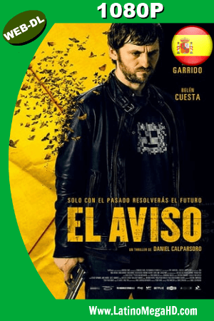 El Aviso (2018) Catellano HD WEB-DL 1080P ()